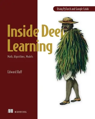 Dentro l'apprendimento profondo: Matematica, algoritmi, modelli - Inside Deep Learning: Math, Algorithms, Models