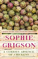 Curiosa assenza di polli - Un diario di vita, cibo e ricette dalla Puglia - Curious Absence of Chickens - A journal of life, food and recipes from Puglia