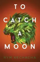 Per catturare la luna - To Catch a Moon