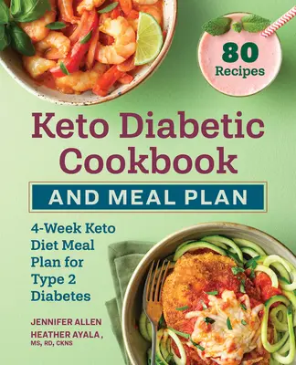 Ricettario e piano di pasto diabetici di Keto: Piano alimentare di 4 settimane di dieta Keto per il diabete di tipo 2 - Keto Diabetic Cookbook and Meal Plan: 4-Week Keto Diet Meal Plan for Type 2 Diabetes