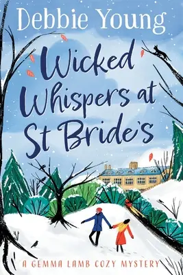 Sussurri malvagi a Santa Sposa - Wicked Whispers at St Bride's