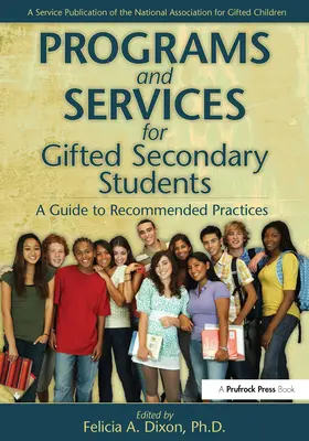 Programmi e servizi per studenti secondari dotati: Una guida alle pratiche raccomandate - Programs and Services for Gifted Secondary Students: A Guide to Recommended Practices