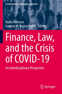 Finanza, diritto e crisi della Covid-19: Una prospettiva interdisciplinare - Finance, Law, and the Crisis of Covid-19: An Interdisciplinary Perspective