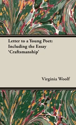 Lettera a un giovane poeta; incluso il saggio “Craftsmanship”. - A Letter to a Young Poet;Including the Essay 'Craftsmanship'