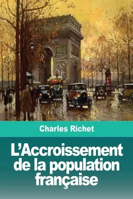 L'accrescimento della popolazione francese - L'Accroissement de la population franaise
