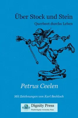 su azioni e vino: Querbeet durchs Leben - ber Stock und Stein: Querbeet durchs Leben