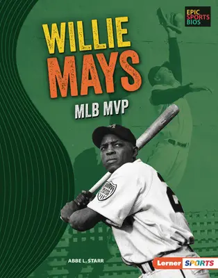 Willie Mays: MVP della Mlb - Willie Mays: Mlb MVP