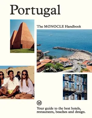 Portogallo: Il manuale Monocle - Portugal: The Monocle Handbook