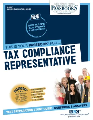 Rappresentante di conformità fiscale (C-2997): Guida allo studio dei libretti Volume 2997 - Tax Compliance Representative (C-2997): Passbooks Study Guide Volume 2997