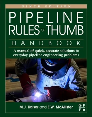 Manuale delle regole empiriche per le condotte: Un manuale di soluzioni rapide e accurate ai problemi quotidiani di ingegneria delle condotte - Pipeline Rules of Thumb Handbook: A Manual of Quick, Accurate Solutions to Everyday Pipeline Engineering Problems