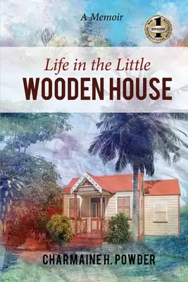 Vita nella casetta di legno: Un libro di memorie - Life in the Little Wooden House: A Memoir