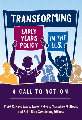 Trasformare le politiche per la prima infanzia negli Stati Uniti: Una chiamata all'azione - Transforming Early Years Policy in the U.S.: A Call to Action
