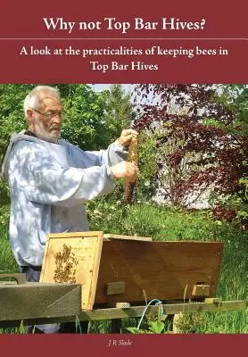 Perché non le arnie Top Bar? - Why Not Top Bar Hives?