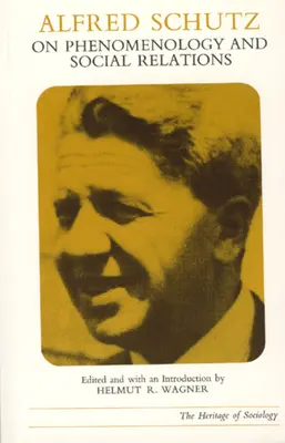 Alfred Schutz su Fenomenologia e relazioni sociali - Alfred Schutz on Phenomenology and Social Relations