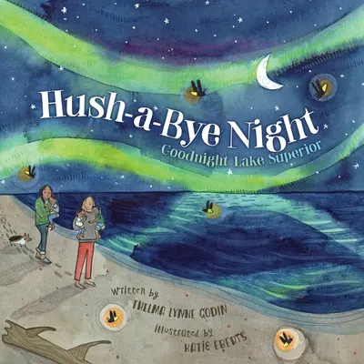 La notte di Hush-A-Bye: La notte del lago Superiore - Hush-A-Bye Night: Goodnight Lake Superior