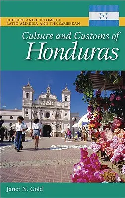 Cultura e costumi dell'Honduras - Culture and Customs of Honduras