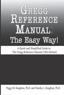 Manuale di riferimento Gregg: Il modo più facile! (10a edizione) - Gregg Reference Manual: The Easy Way! (10th Edition)