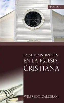 L'amministrazione nella Chiesa Cristiana - La Administracin En La Iglesia Cristiana