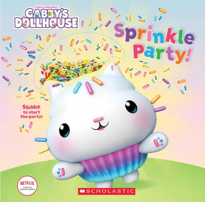 Sprinkle Party! (Libro da tavolo di Gabby Casa delle bambole) - Sprinkle Party! (Gabby's Dollhouse Novelty Board Book)