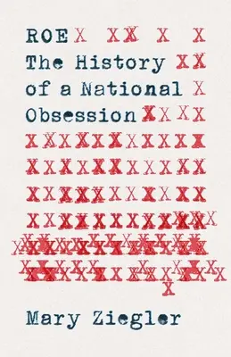 Roe: Storia di un'ossessione nazionale - Roe: The History of a National Obsession