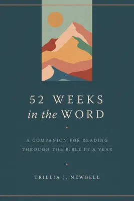 52 settimane nella Parola: Un compagno per leggere la Bibbia in un anno - 52 Weeks in the Word: A Companion for Reading Through the Bible in a Year