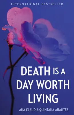 La morte è un giorno degno di essere vissuto - Death Is a Day Worth Living