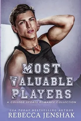 I giocatori più preziosi: Una collezione di romanzi sullo sport universitario - Most Valuable Players: A College Sports Romance Collection