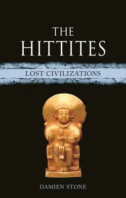 Gli Ittiti: Civiltà perdute - The Hittites: Lost Civilizations
