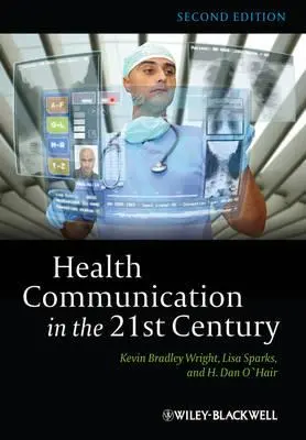 La comunicazione sanitaria nel 21° secolo - Health Communication in 21st 2