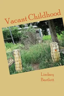 Infanzia vacante - Vacant Childhood