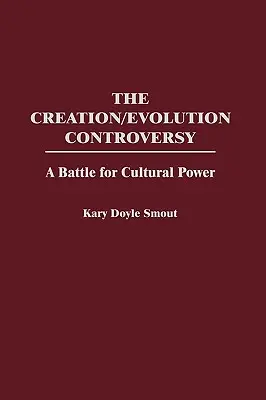 La controversia creazione/evoluzione: Una battaglia per il potere culturale - The Creation/Evolution Controversy: A Battle for Cultural Power