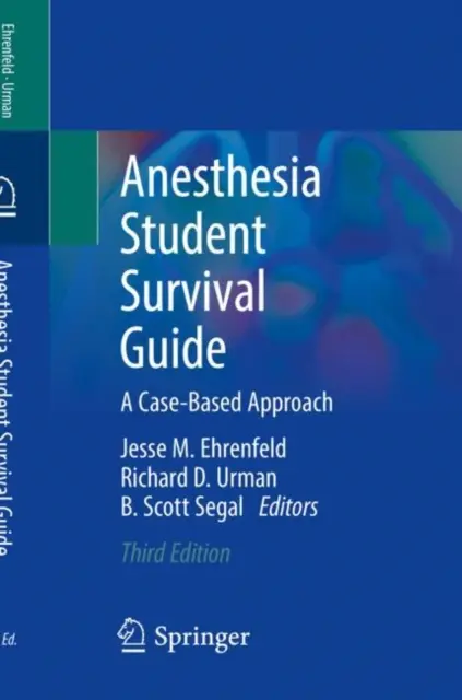 Guida alla sopravvivenza dello studente di anestesia: Un approccio basato sui casi - Anesthesia Student Survival Guide: A Case-Based Approach