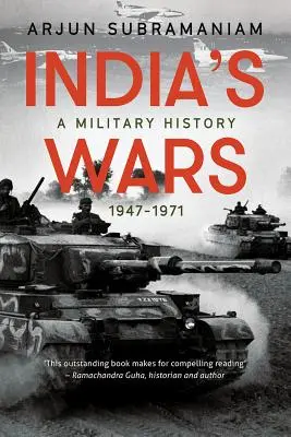 Le guerre dell'India: una storia militare, 1947-1971 - India's Wars: A Military History, 1947-1971