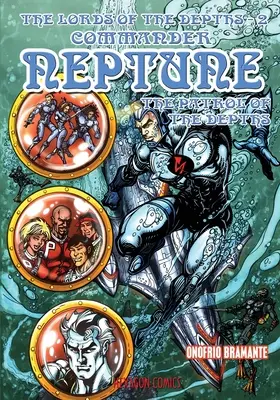 I Signori degli Abissi #2: Il Comandante Nettuno - The Lords of the Depths #2: Commander Neptune