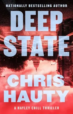 Deep State: Un thriller - Deep State: A Thriller