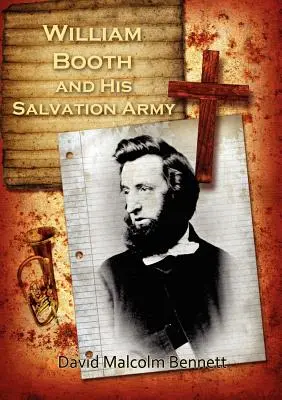 William Booth e l'Esercito della Salvezza - William Booth and His Salvation Army