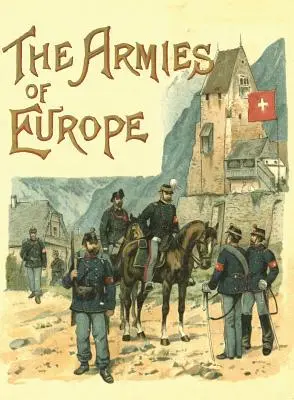 Gli eserciti d'Europa illustrati - The Armies of Europe Illustrated