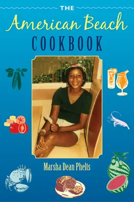 Il ricettario della spiaggia americana - The American Beach Cookbook