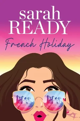 Vacanze francesi - French Holiday