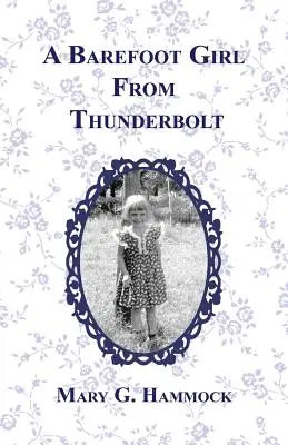 Una ragazza scalza di Thunderbolt - A Barefoot Girl from Thunderbolt