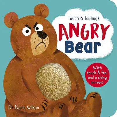 Toccare e sentire: Orso arrabbiato - Touch and Feelings: Angry Bear