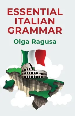 Grammatica italiana essenziale - Essential Italian Grammar
