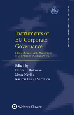 Strumenti di governo societario dell'UE: Cambiamenti nella gestione delle imprese in un mondo in evoluzione - Instruments of EU Corporate Governance: Effecting Changes in the Management of Companies in a Changing World
