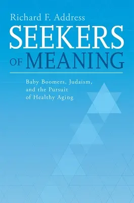 Cercatori di significato: Baby Boomers, ebraismo e ricerca di un invecchiamento sano - Seekers of Meaning: Baby Boomers, Judaism, and the Pursuit of Healthy Aging