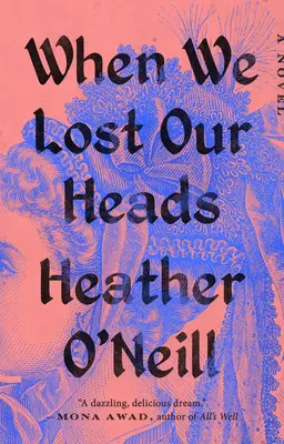 Quando abbiamo perso la testa - When We Lost Our Heads