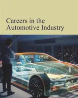 Carriere nell'industria automobilistica: L'acquisto in stampa include l'accesso online gratuito - Careers in the Automobile Industry: Print Purchase Includes Free Online Access