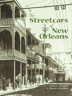 I tram di New Orleans - The Streetcars of New Orleans