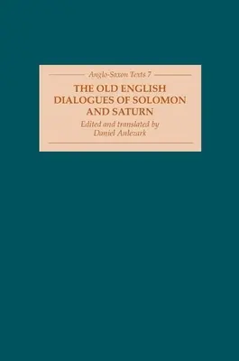 I dialoghi in inglese antico di Salomone e Saturno - The Old English Dialogues of Solomon and Saturn