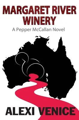 La cantina di Margaret River: Un romanzo di Pepper McCallan - Margaret River Winery: A Pepper McCallan Novel