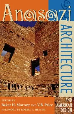 Architettura anasazi e design americano - Anasazi Architecture and American Design